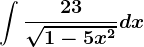 \int \frac23\sqrt1-5x^2dx