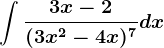 \int \frac3x-2(3x^2-4x)^7dx