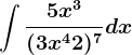 \int \frac5x^3(3x^4+2)^7dx