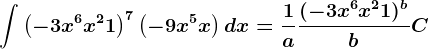 \int \left(-3x^6+x^2+1\right)^7\left(-9x^5+x\right)dx=\frac1a\frac(-3x^6+x^2+1)^bb+C