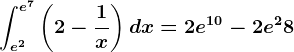 \inte^2^e^7\left ( 2-\frac1x \right )dx=2e^10-2e^2+8