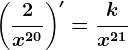 \left ( \frac2x^20 \right )'=\frackx^21