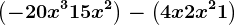 \left ( -20x^3+15x^2 \right )-\left ( 4x+2x^2+1 \right )