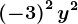\left ( -3 \right )^2 y^2