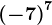 \left ( -7 \right )^7