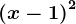 \left ( x-1 \right )^2