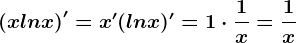 \left ( xlnx \right )'=x'(lnx)'=1\cdot \frac1x=\frac1x