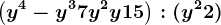 \left ( y^4-y^3+7y^2+y+15 \right ) : (y^2+2)