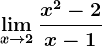 \limx--> 2\fracx^2-2x-1