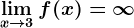 \limx--> 3^+f(x) = \infty