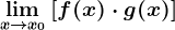 \limx--> x0\left [ f(x)\cdot g(x)\right ]