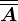 \overline\overlineA