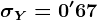 \sigma Y=0'67