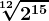 \sqrt[12]2^15