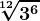 \sqrt[12]3^6