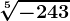 \sqrt[5]-243