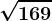 \sqrt169