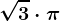 \sqrt3 \cdot \pi