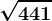 \sqrt441