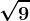 \sqrt9