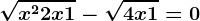 \sqrtx^2+2x+1-\sqrt4x+1=0
