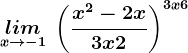 \undersetx--> -1lim\: \left ( \fracx^2-2x3x+2 \right )^3x+6