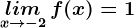 \undersetx--> -2lim\, f(x)=1