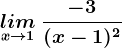 \undersetx--> 1 lim\:\frac-3(x-1)^2