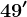 49'