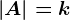 |A|=k