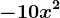 -10x^2