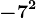 -7^2
