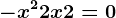 -x^2 + 2x + 2 =0
