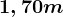 1,70m
