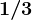 1/3