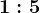 1:5
