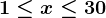 1\leq x\leq 30