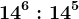 14^6:14^5