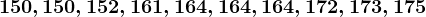 150,150,152,161,164,164,164,172,173,175