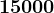 15000