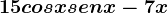 15cosxsenx-7x