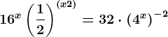 16^x\left(\frac12\right)^\left(x+2\right)=32\cdot \left(4^x\right)^-2