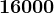 16000