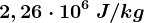 2,26\cdot 10^6\: J/kg