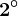 2^\circ