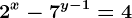 2^x-7^y-1=4