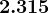 2.315