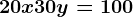 20x+30y= 100