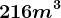 216m^3