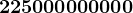 225000000000